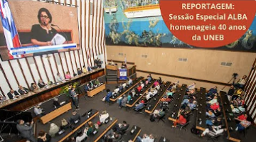Reportagem: Sessão Especial ALBA homenageia 40 anos da UNEB